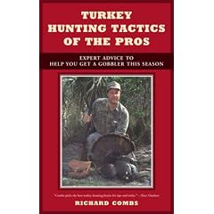 Turkey Hunting Tactics of the Pros: Expert Advice to Help You Get a Gobbler This Season