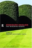 Standard English: The Widening Debate
