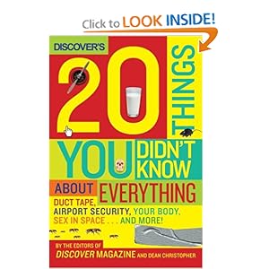 Discover's 20 Things You Didn't Know About Everything - The Editors Of Discover Magazine