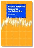 Nuclear Magnetic Resonance and Relaxation