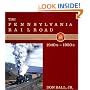 The Pennsylvania Railroad: The 1940S-1950s