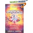 Radical Forgiveness, Making Room for the Miracle, 2nd Edition by Colin C. Tipping