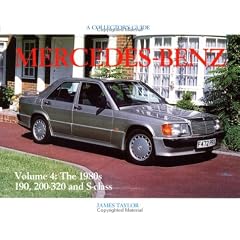 Mercedes-Benz Since 1945: The 1980s, 190, 200-320 and S-class v.4: The 1980s, 190, 200-320 and S-class Vol 4 (Collector's Guides)