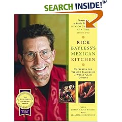 Rick Bayless's Mexican Kitchen: Capturing the Vibrant flavors of a World-Class Cuisine
