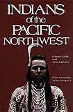 Indians of the Pacific Northwest: A History (Civilization of the American Indian Series)