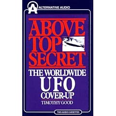 Above Top Secret: The Worldwide Ufo Cover-Up