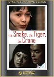 The Snake, the Tiger, the Crane