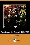 Experiences of a Dug-out, 1914-1918 (Dodo Press)
