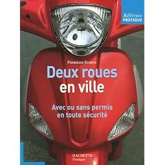 Deux-roues en ville : Avec ou sans permis, en toute s�curit�