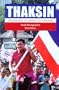 Thaksin: The Business of Politics in Thailand