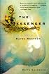 The Messenger: A Novel