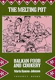 Review Prospect Books (UK)  / The Melting Pot: Balkan Food & Cookery