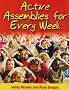 Active Assemblies for Every Week (Learning Through Action)