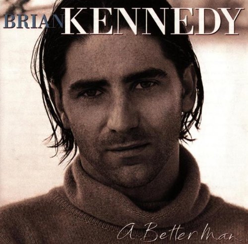 Brian Kennedy - A Better Man - Zortam Music