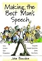 Making the Best Man's Speech: Etiquette;Jokes;Sample Speeches;One-liners