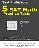 5 SAT Math Practice Tests