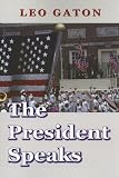 The President Speaks