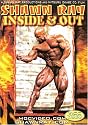 Inside and Out: Bodybuilding with Shawn Ray