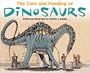 Care And Feeding Of Dinosaurs