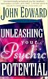 Unleashing Your Psychic Potential