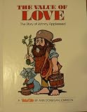 The Value of Love: The Story of Johnny Appleseed (Valuetales Series)