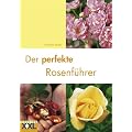 Der perfekte Rosenf�hrer