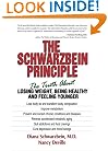 The Schwarzbein Principle: The Truth About Losing Weight, Being Healthy, and Feeling Younger