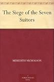 The Siege of the Seven Suitors