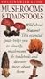 Mushrooms & Toadstools (Collins Wild Guide)