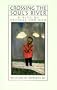 Crossing the Soul's River: A Rite of Passage for Men