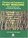 Principles and Procedures of Plant Breeding: Biotechnological and Conventional Approaches by G.S. Chahal ISBN 084931321X
