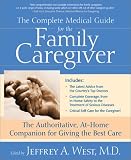The Complete Guide for the Family Caregiver