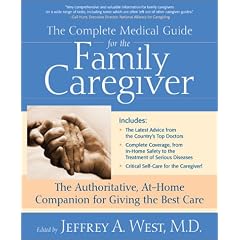 The Complete Guide for the Family Caregiver