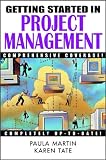 Getting Started in Project Management (Getting Started In.....)
