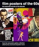 Film Posters of the 60s: From The Reel Poster Gallery Collection (Film Posters of the Decade)