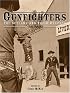Gunfighters: The Outlaws and Their Weapons