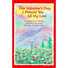 This Valentine's Day, I Promise You All My Love: A Contemporary Collection of Romantic Love Poems from Blue Mountain Arts