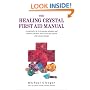 Healing Crystal First Aid Manual: A Practical A to Z of Common Ailments and Illnesses and How They Can Be Best Treated with Crystal Therapy