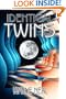 Identical Twins