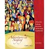 Adventures in Singing: A Process for Exploring, Discovering, and Developing Vocal Potential