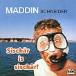 Sisch�r Is Sisch�r!