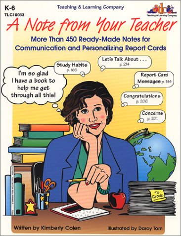 A Note from Your Teacher : More Than 450 Ready-Made Notes for Communication and Personalizing Report Cards