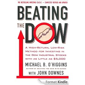 Beating the Dow Completely Revised and Updated: A High-Return, Low-Risk Method for Investing in the Dow Jones Industrial Stocks with as Little as $5,000