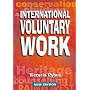 The International Directory of Voluntary Work (International Voluntary Work)