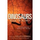 Click here to buy Dinosaurs: Dead or Alive? - Cryptozoology by  Phillip O'Donnell.