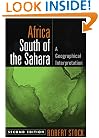 Africa South of the Sahara, Second Edition: A Geographical Interpretation (Texts In Regional Geography)