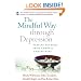 The Mindful Way Through Depression: Freeing Yourself from Chronic Unhappiness (Book & CD)