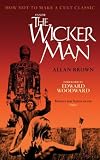 Inside the Wicker Man: How Not to Make a Cult Classic