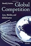 Global competition : law, markets, and globalization