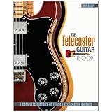 the telecaster guitar book a complete history of fender telecaster guitars revised and updated